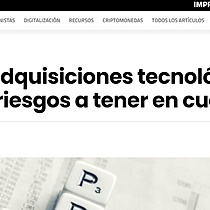 Fusiones y adquisiciones tecnolgicas: principales riesgos a tener en cuenta